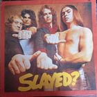 Slade – Slayed?