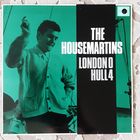 THE HOUSEMARTINS - 1987 - LONDON 0 HULL 4 (UK) LP