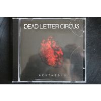 Dead Letter Circus – Aesthesis (2016, CD)