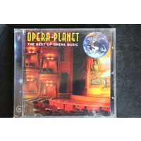 Opera Planet - The Best Of Opera Music (2000, CD)