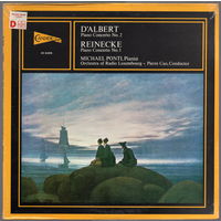 LP D'Albert & Reinecke Piano Concertos by Michael Ponti (запячатаны)