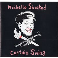 CD Michelle Shocked 'Captain Swing'