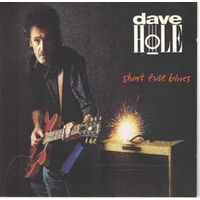 Dave Hole Short Fuse Blues