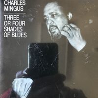 CD Charlie Mingus Three Or Four Shades Of Blues