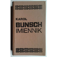 Karol Bunsch "Imiennik" (па-польску)