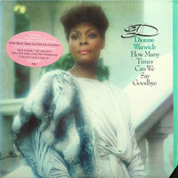 Dionne Warwick, How Many Times Can We Say Goodbye, LP 1983