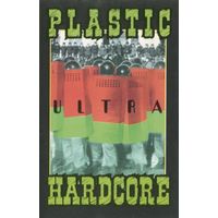 Plastic Hardcore "Ultra" кассета