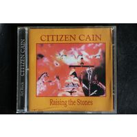 Citizen Cain – Raising The Stones (1998, CDr)