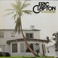 Eric Clapton – 461 Ocean Boulevard, LP 1974