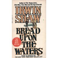 Irwin Shaw. Bread upon the Waters