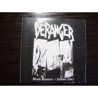Deranger "Black Hammer / Zombie (live)" CDr