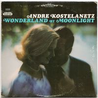 LP Andre Kostelanetz 'Wonderland by Moonlight'