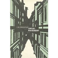J. B. Priestley. Angel Pavement.