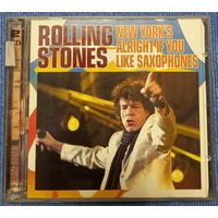 CD,(Japan) The Rolling Stones – New York's Alright If You Like Saxophones (2CD)