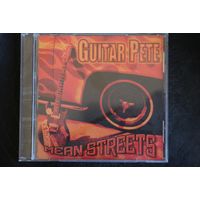 Guitar Pete – Mean Streets (2008, CD)