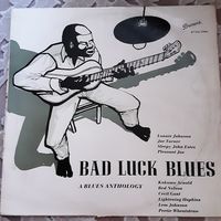 VARIOUS ARTISTS - 1959 - BAD LUCK BLUES (A BLUES ANTHOLOGY) (GERMANY) LP