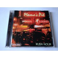 Mama's Pit– Rush Hour (2cd)