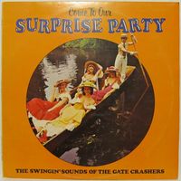 The Gate Crashers - Come To Our Surprise Party - Volume 4