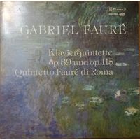 Gabriel Faure - Quintetto Faure Di Roma – Klavierquintette Op. 89 Und Op. 115.