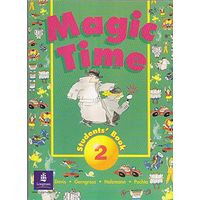 Magic Time!: Student's Book 2. Puchta, Herbert; Gerngross, Gunter; Davis, Robin; Holzmann, Christian