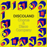 Chorus & Disco Company – Discoland