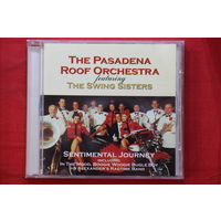 The Pasadena Roof Orchestra Featuring The Swing Sisters – Sentimental Journey (1993, CD)