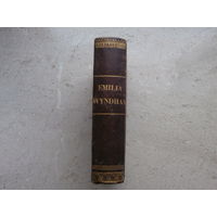 Книга "Эмилия Вудхэм" Анна Марш-Колдуэлл том I. / "Emilia Wyndham" Anne Marsh-Caldwell vol. I, Leipzig Bernh. Tauchnitz Jun., 1852.