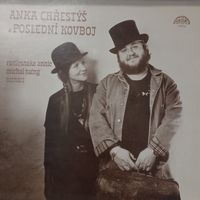 Anka Chrestys & Posledni Kovboj - Rattlesnake Annie A Michal Tucny, Tucnaci