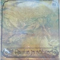 Tiit Paulus – Tiit Paulus Ja Sobrad - Тийт Паулус И Друзья