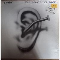 Slade – Till Deaf Do Us Part / England