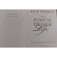 The Purpose Driven Life: What on Earth Am I Here For? Rick Warren