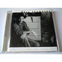 Dave Thompson - Little Dave And Big Love