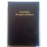 Jesus Christ Message To All Nations