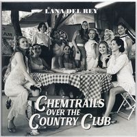 LP Lana Del Rey 'Chemtrails over the Country Club' (запячатаны)