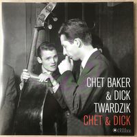 Chet Baker & Dick Twardzik - Chet & Dick