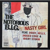 The Notorious B.I.G. Feat. Diddy, Nelly, Jagged Edge  & Avery Storm – Nasty Girl / EU