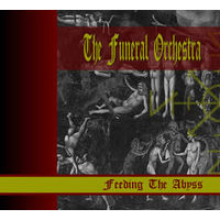 The Funeral Orchestra "Feeding The Abyss" Digipak-CD