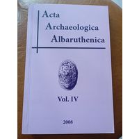 Acta Archaeologica Albaruthenica выпуск #4