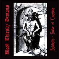 Blood Thirsty Demons "Sabbath - Solve Et Coagula" 12"LP