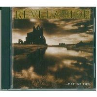 CD Revelation - ...Yet So Far (01 Feb 2010) Doom Metal