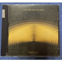 CD,(UK) Eat Lights Become Lights – Into Forever