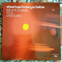 RETURN TO FOREVER FEAT. CHICK COREA - 1974 - WHERE HAVE I KNOWN YOU BEFORE (GERMANY) LP