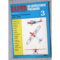 BARWA w lotnictwie Polskim. Окраска авиации Польши. номер 3. Samoloty linii lotniczych 1931-1939.
