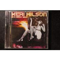 Keri Hilson – In A Perfect World... (2009, CD)