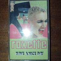 Roxette "Have A Nice Day"