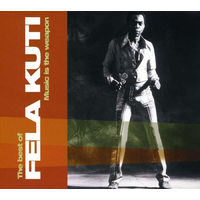 Fela Kuti Music Is The Weapon: The Best Of Fela Kuti