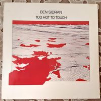 BEN SIDRAN - 1988 - TOO HOT TO TOUCH (EUROPE) LP