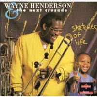 CD Wayne Henderson & the Next Crusade 'Sketches of Life'