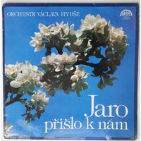 LP Orchestr Vaclava Hybse - Jaro prislo k nam / К нам пришла весна (1978)