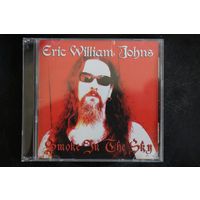 Eric William Johns – Smoke In The Sky (2014, CD)